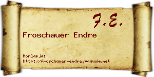 Froschauer Endre névjegykártya